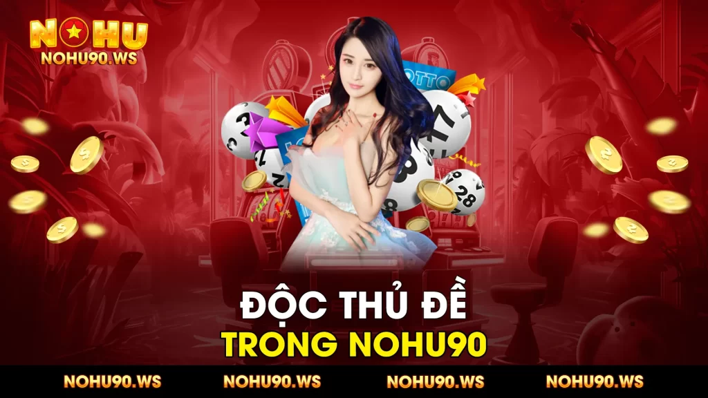 Doc thu de trong Nohu90